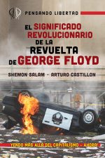 El Significado Revolucionario de la Revuelta de George Floyd
