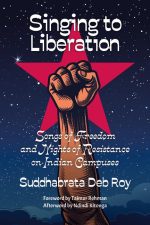 Singing to Liberation: Songs of Freedom and Nights of Resistance on Indian Campuses