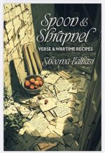 Spoon and Shrapnel: Verse and Wartime Recipes