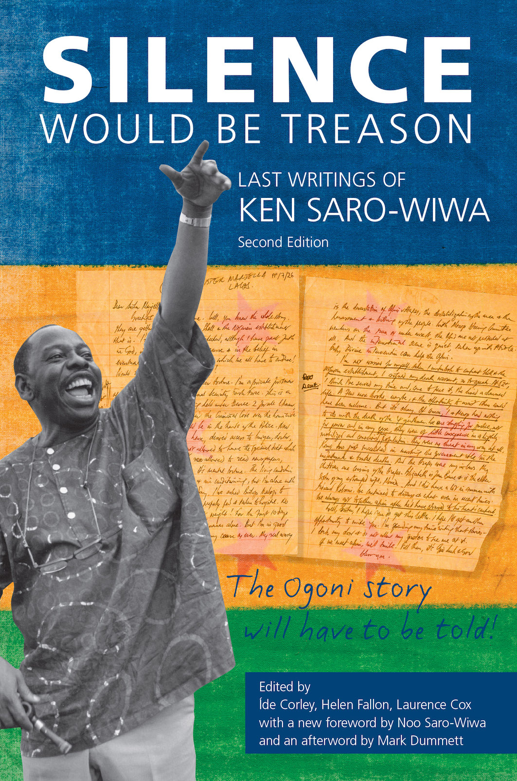Silence Would Be Treason: Last writings of Ken Saro-Wiwa (Expanded 2nd Edition)