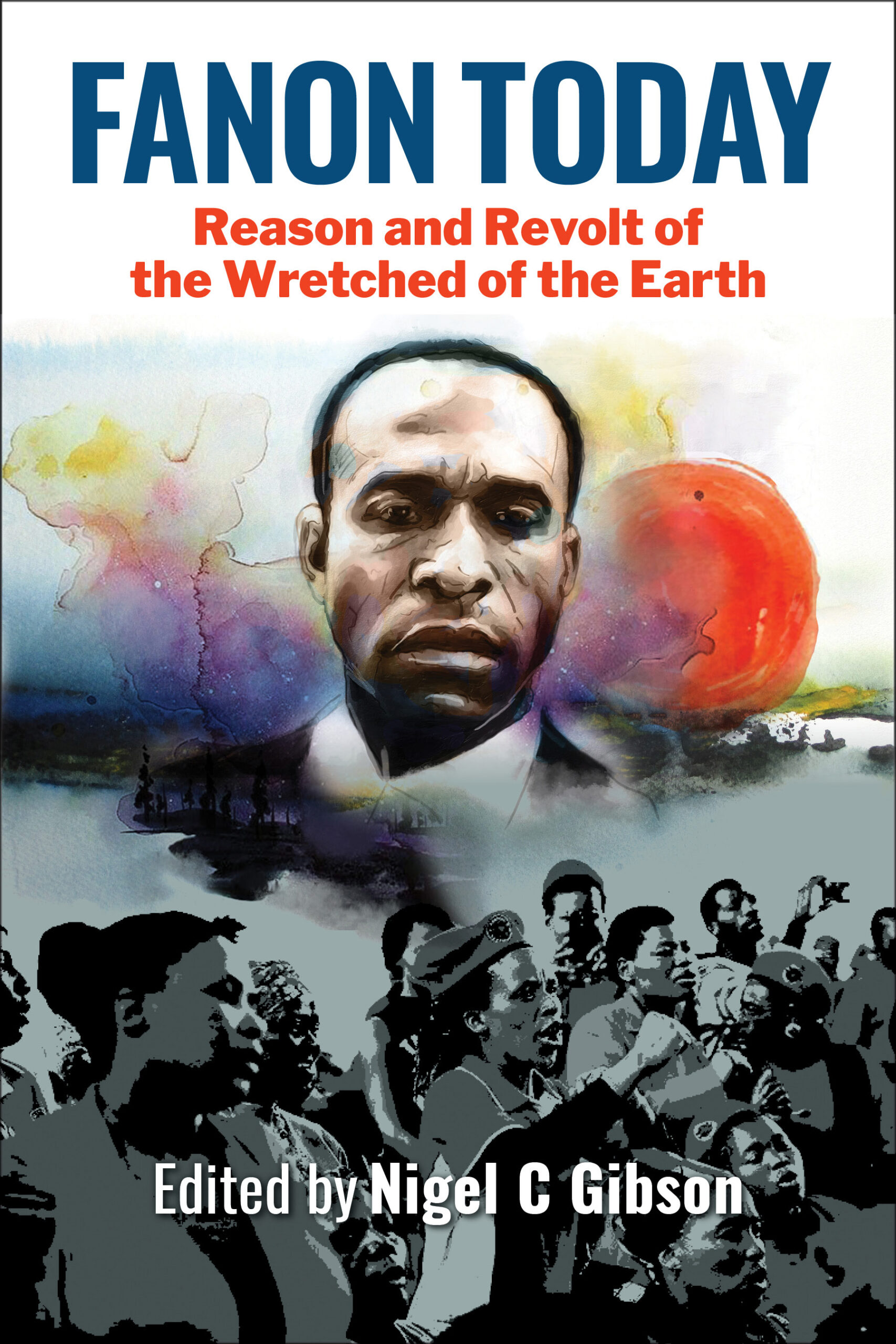 the　Wretched　Fanon　of　Revolt　and　Earth　Today:　DarajaPress　the　Reason　of　–