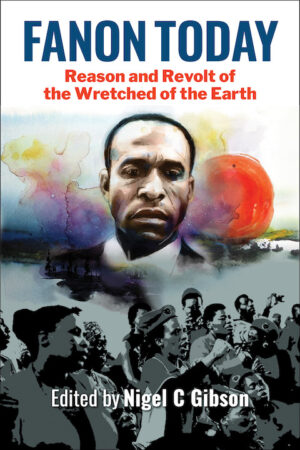 Fanon, the struggle for justice and mental health