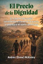 El Precio de la Dignidad